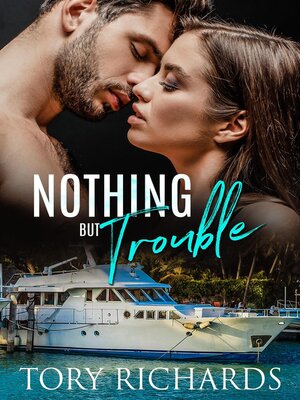 cover image of Nothing But Trouble